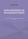 Christian Julmi: Atmosphären in Organisationen, Buch