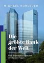 Michael Rohleder: Die größte Bank der Welt, Buch