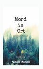 Nicole Morich: Mord im Ort, Buch