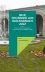 Paul von Leiselheim: Neue Erlebnisse aus Bad Kissingen 2023, Buch