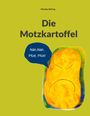 Monika Döring: Die Motzkartoffel, Buch