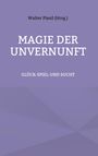 : Magie der Unvernunft, Buch