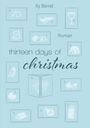 Ky Berret: Thirteen Days Of Christmas, Buch