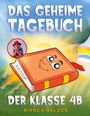 Bianca Balzer: Das geheime Tagebuch der Klasse 4 B, Buch