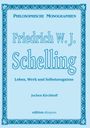 Jochen Kirchhoff: Friedrich W.J. Schelling, Buch