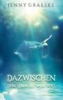 Jenny Graeske: Dazwischen, Buch