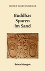 Dieter Wartenweiler: Buddhas Spuren im Sand, Buch