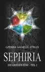 Corinna Michelle Struck: Sephiria, Buch