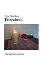 Jutta Ebersberg: Feierabend, Buch