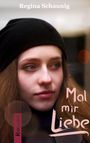 Regina Schaunig: Mal mir Liebe, Buch