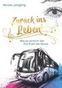 Nicole Jüngling: Zurück ins Leben, Buch