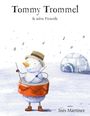 Inés Martinez: Tommy Trommel, Buch