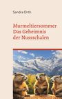 Sandra Orth: Murmeltiersommer, Buch