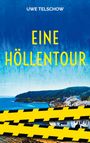 Uwe Telschow: Eine Höllentour, Buch