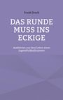 Frank Drach: Drach, F: Runde muss ins Eckige, Buch