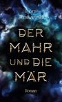 Björn Remiszewski: Der Mahr und die Mär, Buch