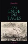 Klaus Zeh: Am Ende des Tages, Buch