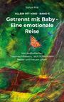 Sonya Mai: Getrennt mit Baby - Eine emotionale Reise, Buch