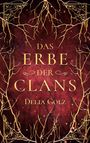 Delia Golz: Das Erbe der Clans, Buch