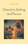 Johannes Graichen: Hamadi im Auftrag des Pharaos, Buch