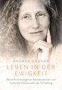 Andrea Gruner: Leben in der Ewigkeit, Buch