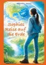 Johannes L. Awiszus: Sophies Reise auf die Erde, Buch