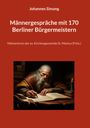 Johannes Simang: Männergespräche mit 170 Berliner Bürgermeistern, Buch