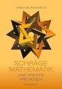 Christian Rühenbeck: Schräge Mathematik und andere Pretiosen, Buch