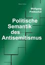 Wolfgang Preikschat: Politische Semantik des Antisemitismus, Buch