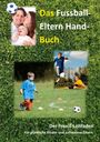 : Das Fussball-Eltern Handbuch, Buch