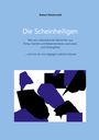 Robert Düsterwald: Die Scheinheiligen, Buch