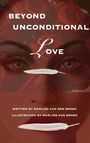 Marlies van den Broek: Beyond Unconditional Love, Buch