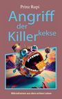 Prinz Rupi: Angriff der Killerkekse, Buch