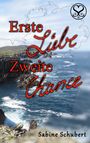 Sabine Schubert: Erste Liebe zweite Chance, Buch