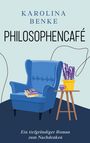 Karolina Benke: Philosophencafé, Buch