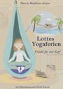 Désirée Madeleine Kniese: Lottes Yogaferien, Buch