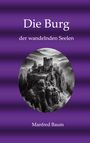 Manfred Baum: Die Burg der wandelnden Seelen, Buch