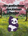 Daniel Kaimuldinov: Die große Reise des kleinen Pandas, Buch