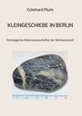 Eckehard Plum: Kleingeschiebe in Berlin, Buch