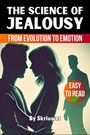 Skriuwer. com: The Science of Jealousy, Buch