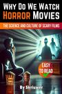 Skriuwer. com: Why Do We Watch Horror Movies, Buch