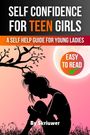 Skriuwer. com: Self Confidence for Teen Girls, Buch