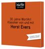 Text: "30 Jahre WortArt, Klassiker von und mit Horst Evers. COVER FOLGT." Orange Hintergrund, schwarzes Logo oben.