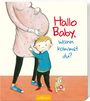 Lydia Hauenschild: Hallo Baby, wann kommst du?, Buch