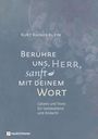 Kurt Rainer Klein: Berühre uns, Herr, sanft mit deinem Wort, Buch