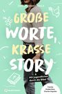 Dirk Schwarzenbolz: Große Worte, krasse Story, Buch