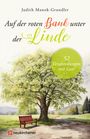 Judith Manok-Grundler: Auf der roten Bank unter der Linde, Buch