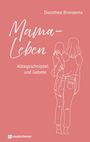 Dorothea Bronsema: Mama-Leben, Buch