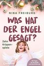 Nina Freiburg: Was hat der Engel gesagt?, Buch