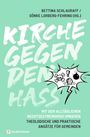 "KIRCHE GEGEN DEN HASS" in großer Schrift, Illustrationen mit Symbolen für Wut und Gefahr, darunter bombastische und aggressive Motive.